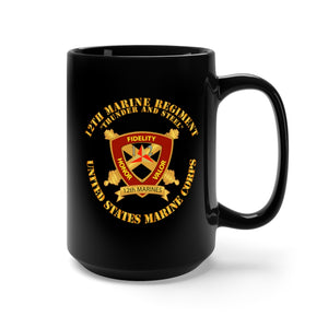 Black Mug 15oz - USMC - 12th Marine Regiment - Thunder and Steel