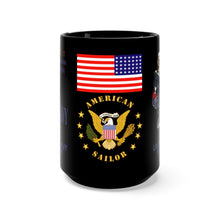 Load image into Gallery viewer, Black Mug 15oz - Navy - I Wish I Were A Man, I&#39;d Join the Navy - American Sailor
