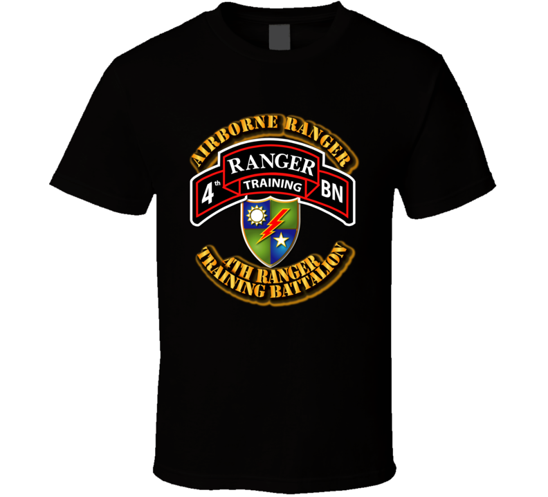 SOF - 4th Ranger Training Battalion - Airborne Ranger T Shirt
