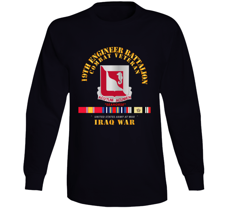 Army - 19th Engineer Battalion - Iraq War w SVC Long Sleeve