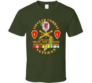 Army - Vietnam Combat Veteran w A Btry - 3rd Bn 13th Artillery DUI - 25th ID SSI Classic T Shirt