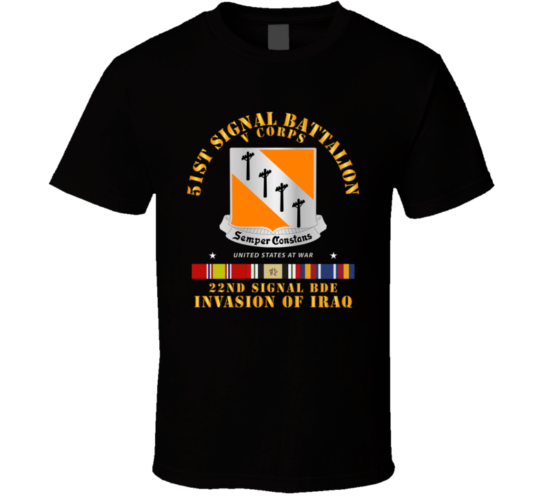 Army - 51st Signal Battalion - Invasion of Iraq V1 Classic T Shirt