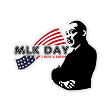 Load image into Gallery viewer, Kiss-Cut Stickers - MLK Day - I Have A Dream
