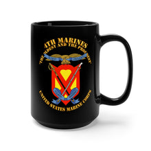 Load image into Gallery viewer, Black Mug 15oz - USMC - 4th Marines Regiment - The Oldest and the Proudest

