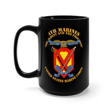 Load image into Gallery viewer, Black Mug 15oz - USMC - 4th Marines Regiment - The Oldest and the Proudest
