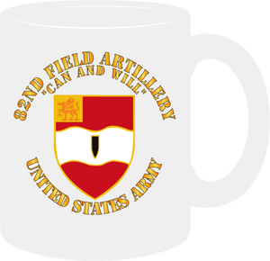 Army - 82nd Field Artillery - Can and Will - Mug