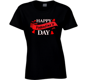 Happy Valentines Day - Ladies T Shirt