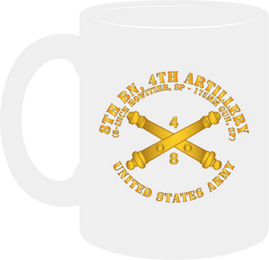 Army - 8th Battalion 4th Field Artillery Regiment - 8 Inch - 175mm with Arty Branch - Mug