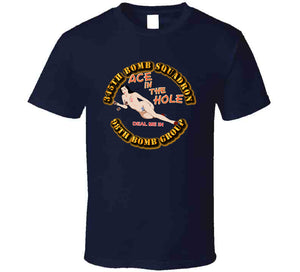 AAC - 345th BS - 98th BG - Ace in the Hole T Shirt