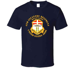 Army - 6th Infantry Regiment - Regulars T Shirt